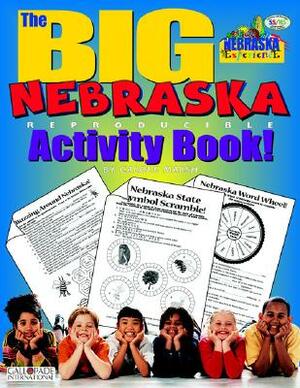 The Big Nebraska Activity Book! by Carole Marsh