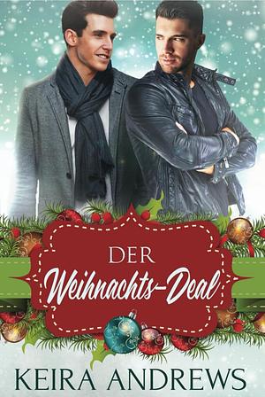 Der Weihnachts-Deal by Keira Andrews