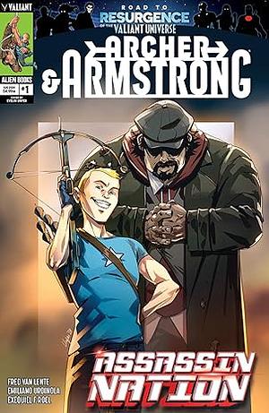 Archer & Armstrong: Assassin Nation #1 by Fred Van Lente