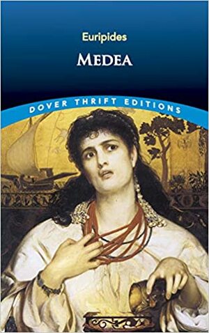 Medea of Euripedes by Euripides