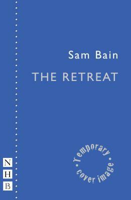 The Retreat by Sam Bain