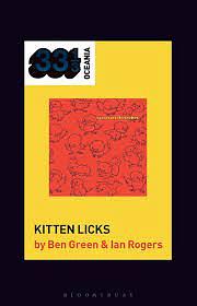 Screamfeeder's Kitten Licks by Jon Stratton, Jon Dale