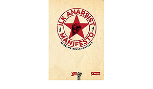 İlk Anarşist Manifesto by Anselme Bellegarrigue
