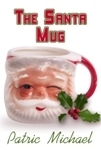 The Santa Mug by Patric Michael