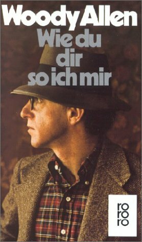 Wie du dir, so ich mir by Woody Allen, Benjamin Schwarz