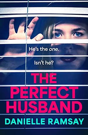The Perfect Husband by Danielle Ramsay