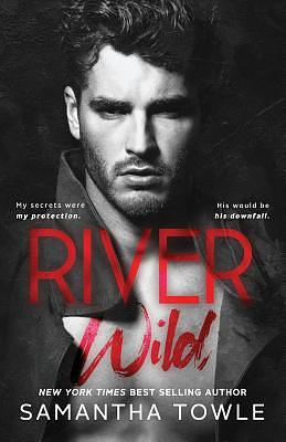 River Wild by Samantha Towle