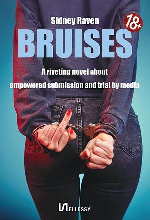 Bruises  by Sidney Raven