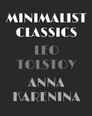 Anna Karenina by Leo Tolstoy