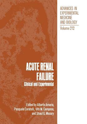 Acute Renal Failure: Clinical and Experimental by 