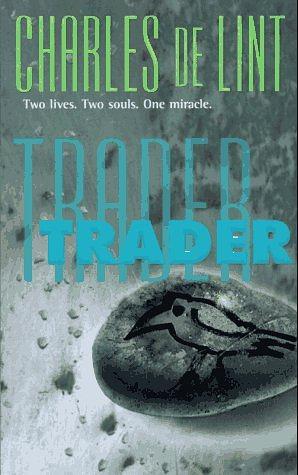 Trader by Charles de Lint