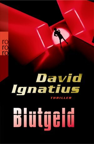 Blutgeld by David Ignatius