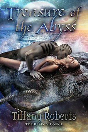 Treasure Of The Abyss by Tiffany Roberts