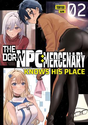 The Dorky NPC Mercenary Knows His Place: Volume 2 by Toryuu