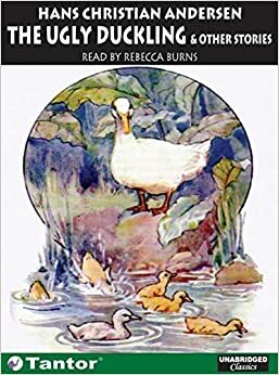 The Ugly Duckling: And Other Stories by Rebecca Burns, Hans Christian Andersen