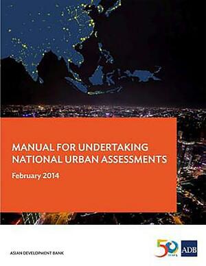Manual for Undertaking National Urban Assessments by Asian Development Bank