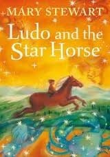 Ludo and the Star Horse by Gino d'Achille, Mary Stewart