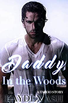 Daddy In The Woods by Hayden Ash