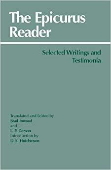 The Epicurus Reader by Brad Inwood, Lloyd P. Gerson, Epicurus