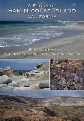 A Flora of San Nicolas Island California by Steve Junak