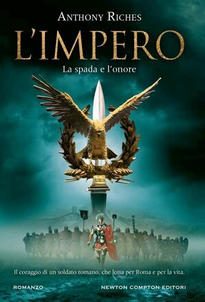 L'Impero: La spada e l'onore by Anthony Riches