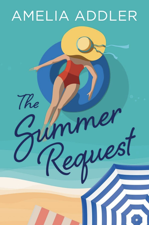 The Summer Request by Amelia Addler
