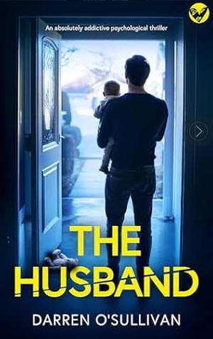 The Husband by Darren O'Sullivan