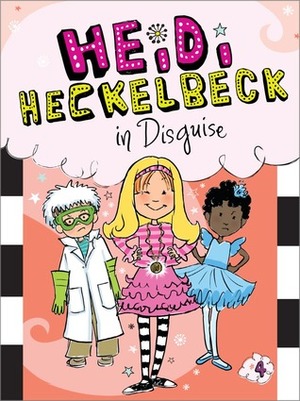 Heidi Heckelbeck in Disguise by Priscilla Burris, Wanda Coven