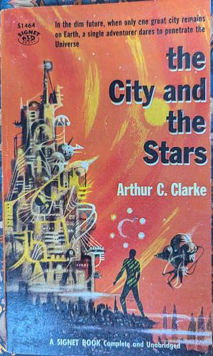 The City and the Stars by Arthur C. Clarke