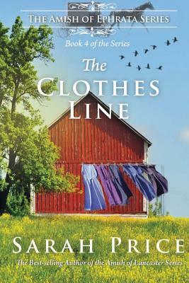 The Clothes Line: The Amish of Ephrata: An Amish Novella on Morality by Sarah Price