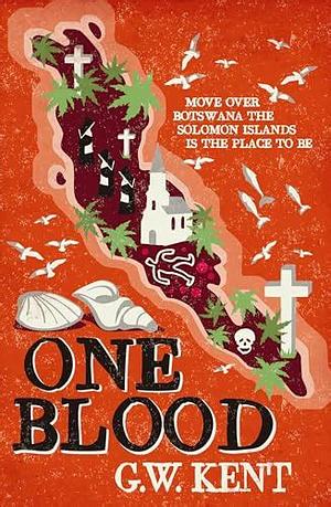 One blood by G.W. Kent