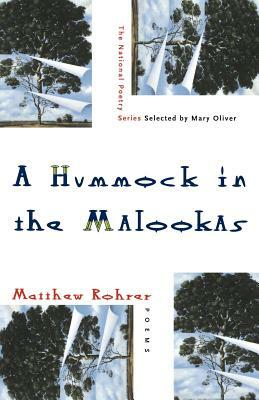 A Hummock in the Malookas: Poems by Matthew Rohrer