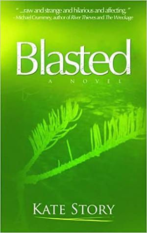 Blasted by Kate Story