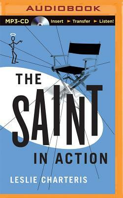 The Saint in Action by Leslie Charteris