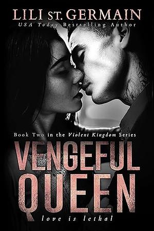 Vengeful Queen by Lili St. Germain