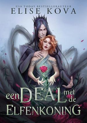 Een Deal met de Elfenkoning by Elise Kova