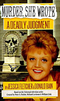 A Deadly Judgement by Donald Bain, Jessica Fletcher