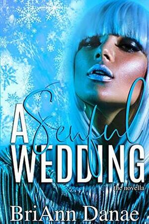 A Senful Wedding by BriAnn Danae