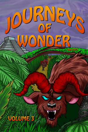 Journeys of Wonder, Volume 3 by Leslie S. Rose, Lisa Gail Green, Ian Kezsbom, Trysta Bissett, Martina A. Boone