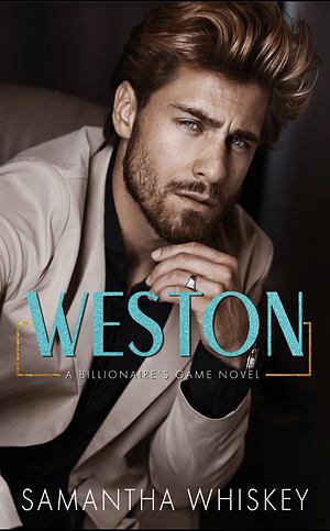 Weston  by Samantha Whiskey