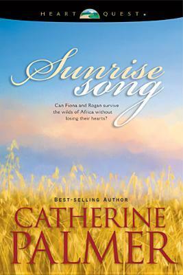Sunrise Song by Catherine Palmer