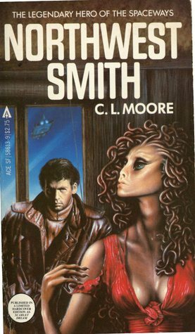 Northwest Smith by C.L. Moore