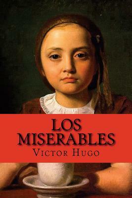 Los Miserables (Saga Completa 5 En 1) (Spanish Edition) by Victor Hugo