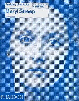 Meryl Streep by Karina Longworth