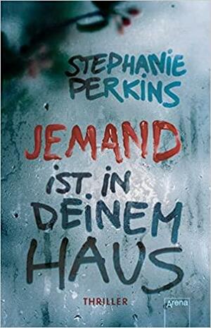JEMAND ist in deinem Haus by Stephanie Perkins