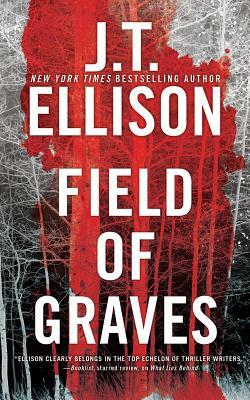 Field of Graves by J.T. Ellison