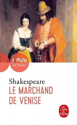 Le Marchand de Venise by William Shakespeare