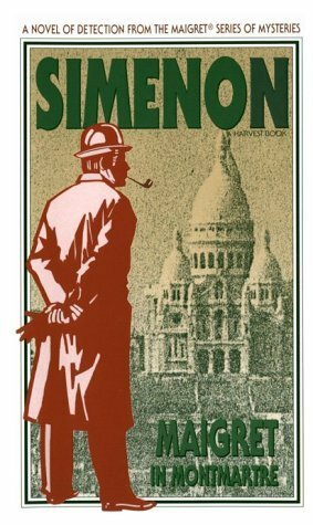 Maigret in Montmartre by Georges Simenon, Daphne Woodward