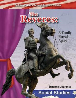 The Reveres (Early America): A Family Forced Apart by Suzanne Lieurance