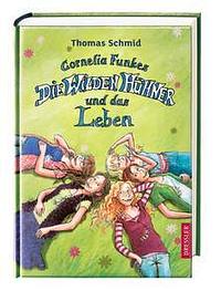 Die Wilden Hühner und das Leben by Edda Skibbe, Thomas Schmid